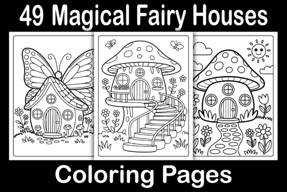 Download Magical Fairy Houses Coloring Pages - Magic Collection